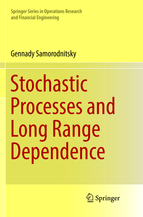 Stochastic Processes and Long Range Dependence - Gennady Samorodnitsky