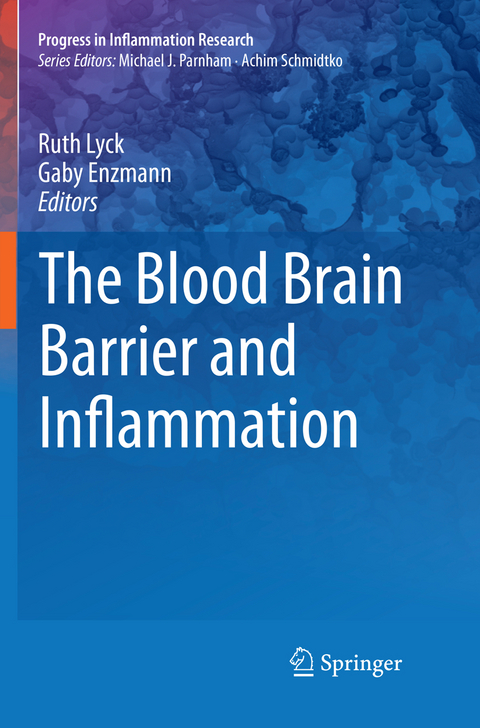 The Blood Brain Barrier and Inflammation - 