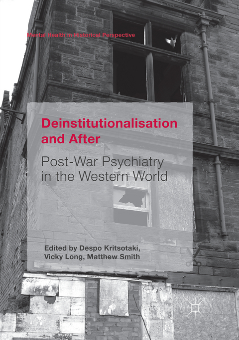 Deinstitutionalisation and After - 