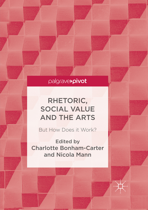 Rhetoric, Social Value and the Arts - 