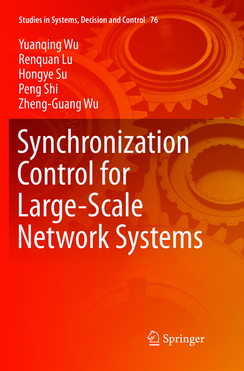 Synchronization Control for Large-Scale Network Systems - Yuanqing Wu, Renquan Lu, Hongye Su, Peng Shi, Zheng-Guang Wu