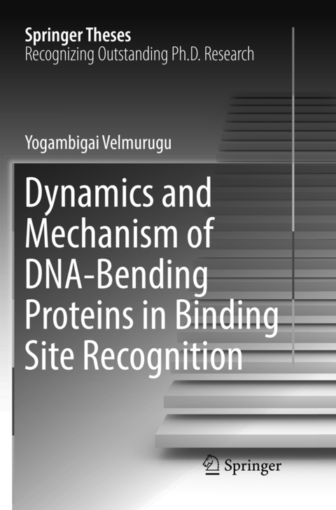 Dynamics and Mechanism of DNA-Bending Proteins in Binding Site Recognition - Yogambigai Velmurugu