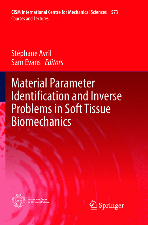 Material Parameter Identification and Inverse Problems in Soft Tissue Biomechanics - 