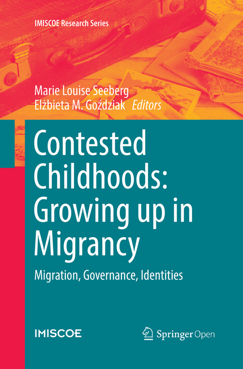 Contested Childhoods: Growing up in Migrancy - 