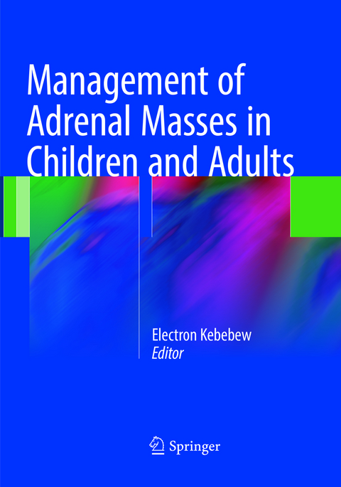 Management of Adrenal Masses in Children and Adults - 