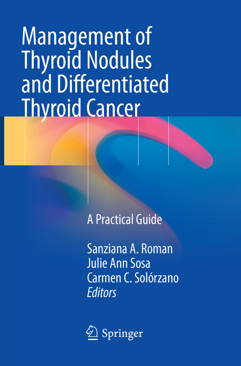Management of Thyroid Nodules and Differentiated Thyroid Cancer - 