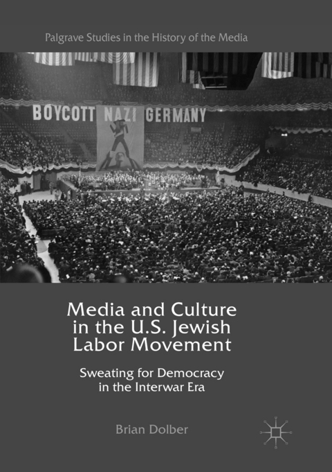 Media and Culture in the U.S. Jewish Labor Movement - Brian Dolber