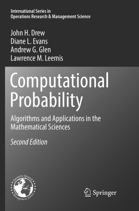 Computational Probability - John H. Drew, Diane L. Evans, Andrew G. Glen, Lawrence M. Leemis