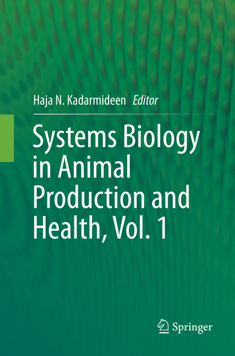 Systems Biology in Animal Production and Health, Vol. 1 - 