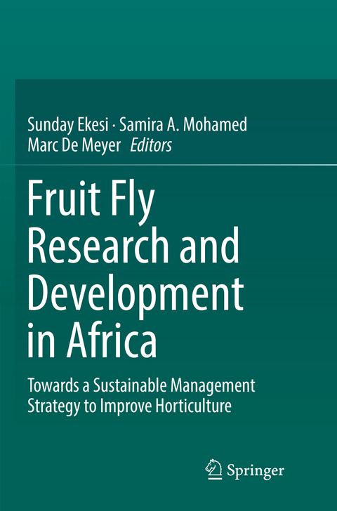Fruit Fly Research and Development in Africa - Towards a Sustainable Management Strategy to Improve Horticulture - 