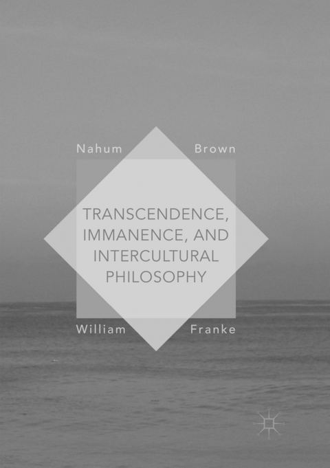 Transcendence, Immanence, and Intercultural Philosophy - 