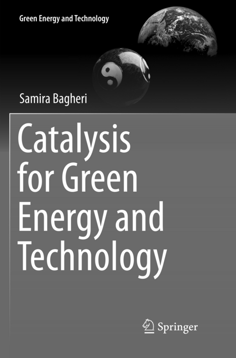 Catalysis for Green Energy and Technology - Samira Bagheri