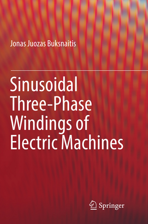 Sinusoidal Three-Phase Windings of Electric Machines - Jonas Juozas Buksnaitis
