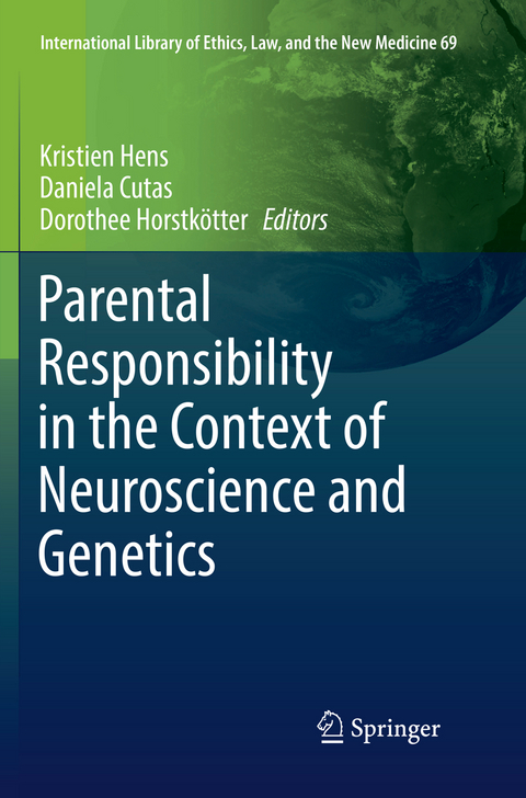 Parental Responsibility in the Context of Neuroscience and Genetics - 