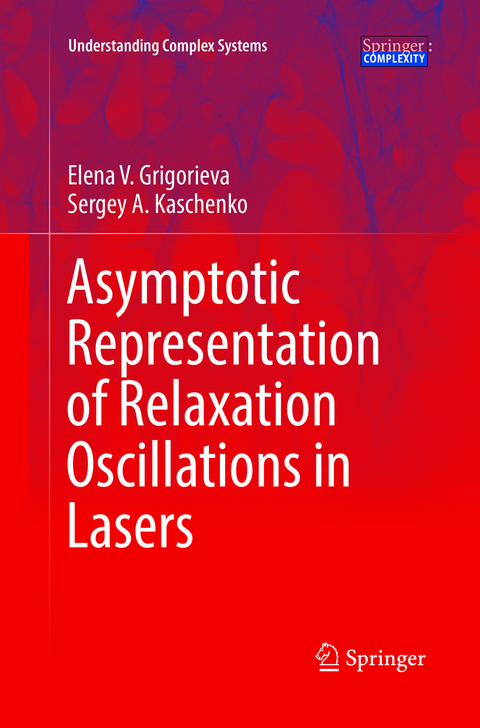 Asymptotic Representation of Relaxation Oscillations in Lasers - Elena V. Grigorieva, Sergey A. Kaschenko