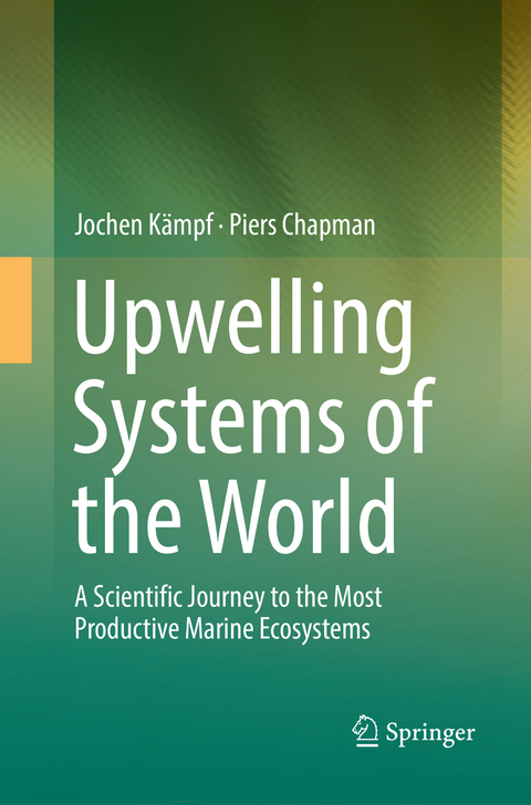 Upwelling Systems of the World - Jochen Kämpf, Piers Chapman