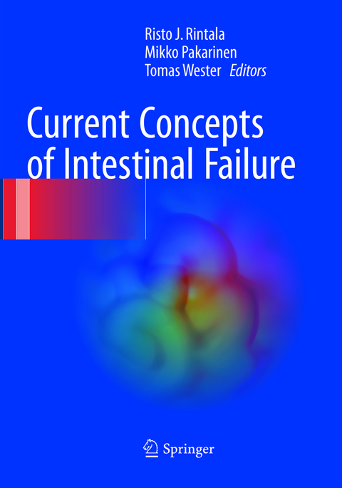 Current Concepts of Intestinal Failure - 