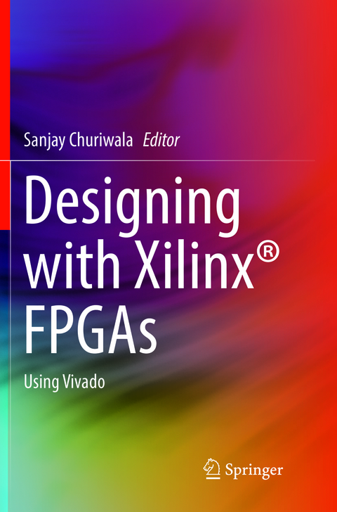 Designing with Xilinx® FPGAs - 