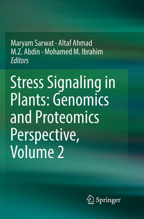 Stress Signaling in Plants: Genomics and Proteomics Perspective, Volume 2 - 