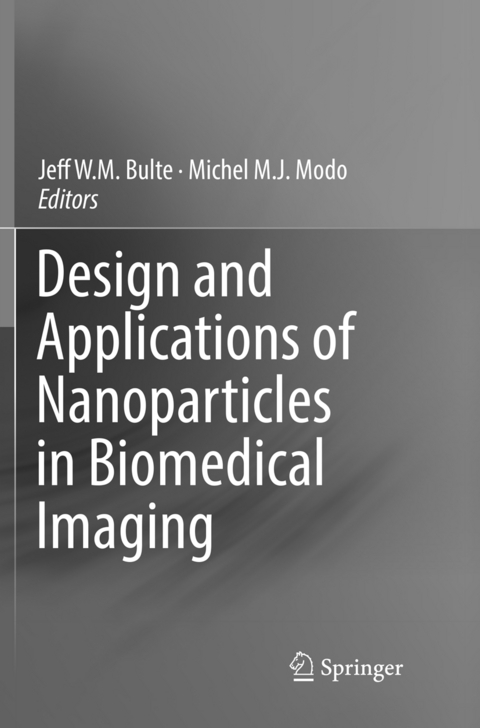 Design and Applications of Nanoparticles in Biomedical Imaging - 