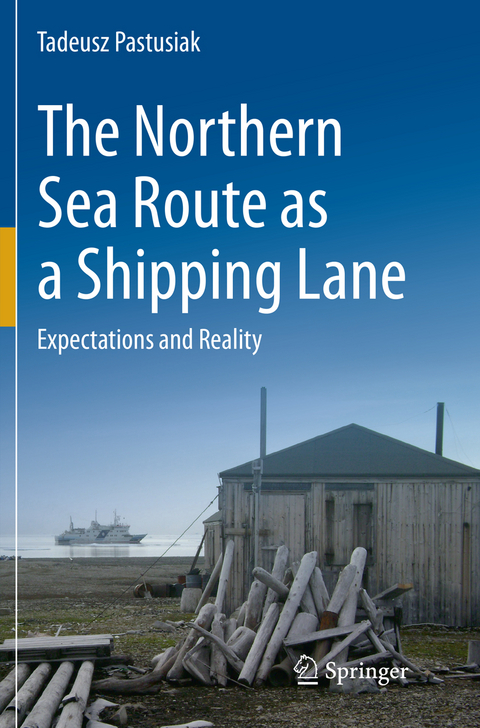 The Northern Sea Route as a Shipping Lane - Tadeusz Pastusiak