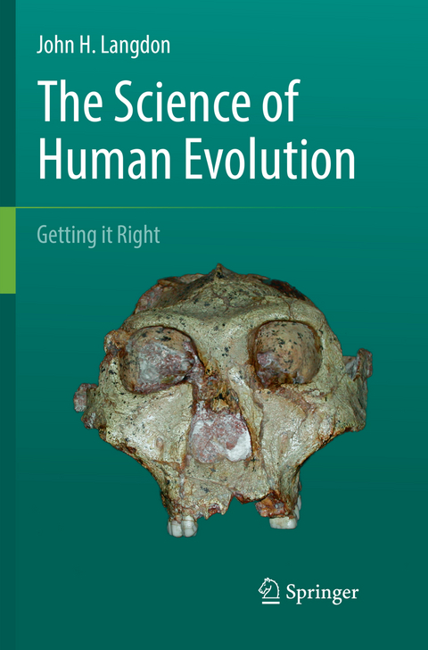 The Science of Human Evolution - John H. Langdon