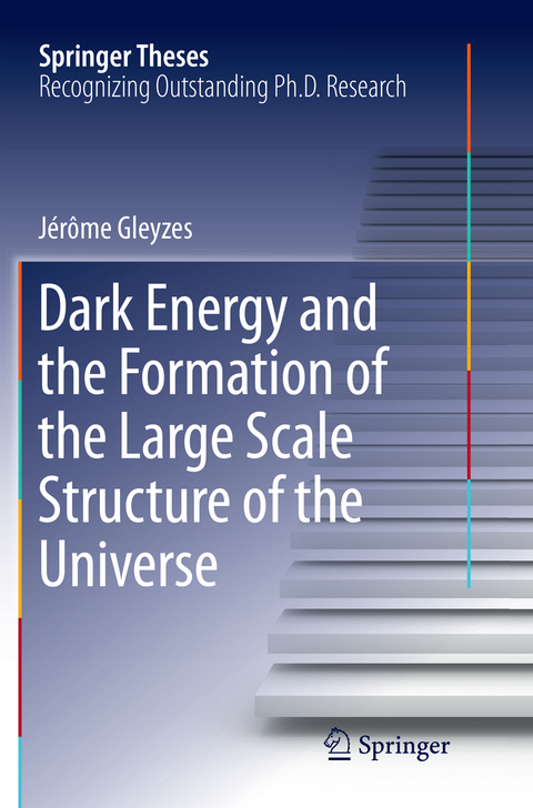 Dark Energy and the Formation of the Large Scale Structure of the Universe - Jérôme Gleyzes