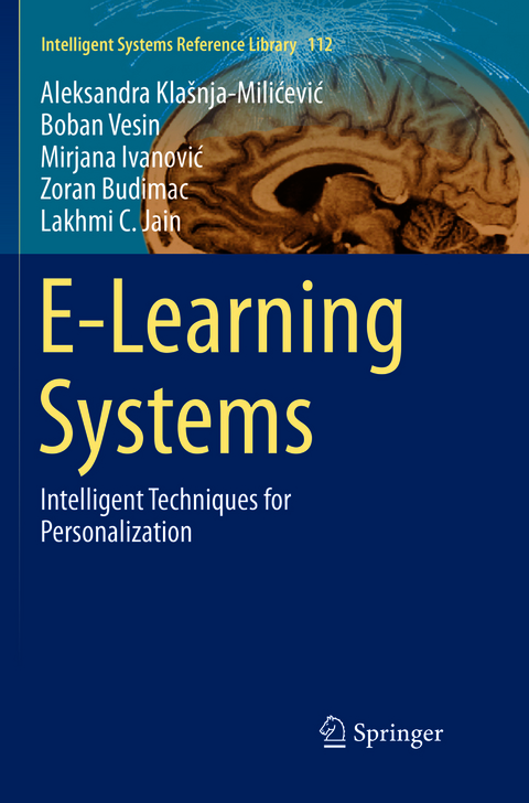 E-Learning Systems - Aleksandra Klašnja-Milićević, Boban Vesin, Mirjana Ivanović, Zoran Budimac, Lakhmi C. Jain