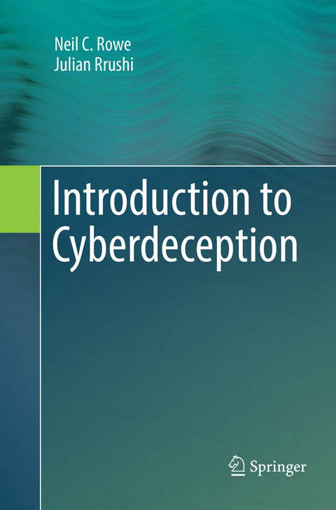 Introduction to Cyberdeception - Neil C. Rowe, Julian Rrushi