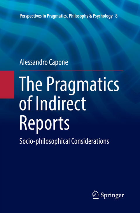 The Pragmatics of Indirect Reports - Alessandro Capone