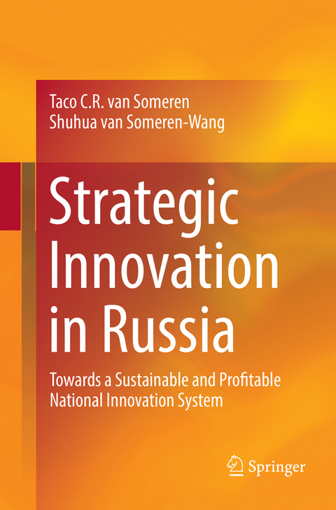 Strategic Innovation in Russia - Taco C.R. van Someren, Shuhua van Someren-Wang