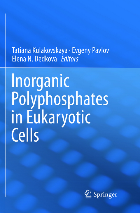 Inorganic Polyphosphates in Eukaryotic Cells - 