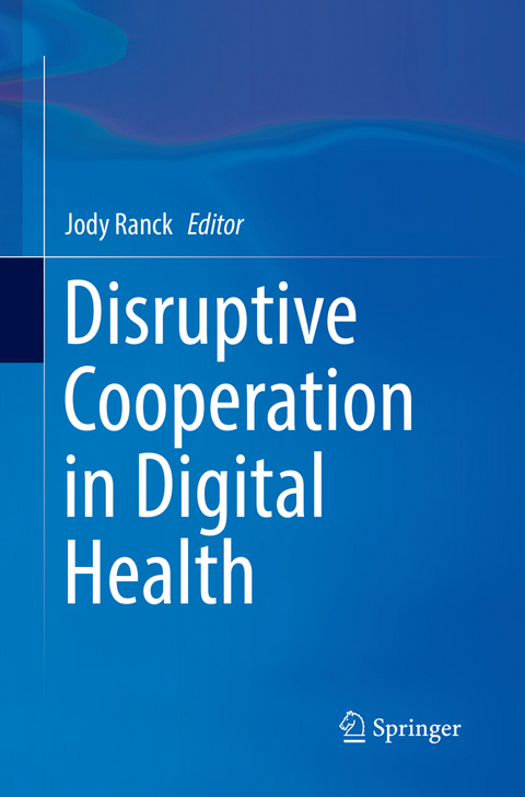 Disruptive Cooperation in Digital Health - 