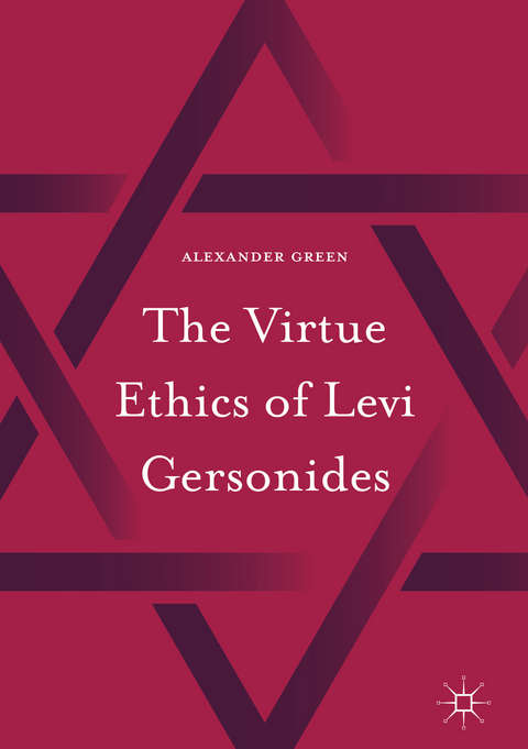 The Virtue Ethics of Levi Gersonides - Alexander Green