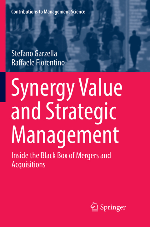 Synergy Value and Strategic Management - Stefano Garzella, Raffaele Fiorentino