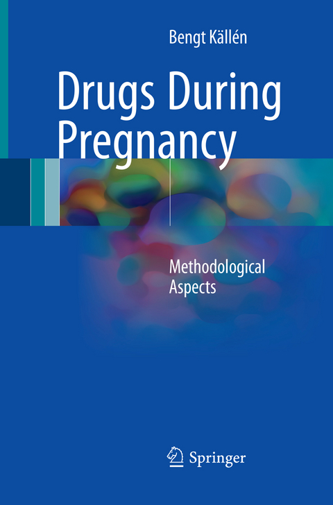 Drugs During Pregnancy - Bengt Källén