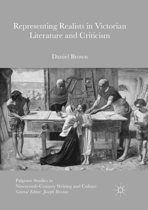 Representing Realists in Victorian Literature and Criticism - Daniel Brown