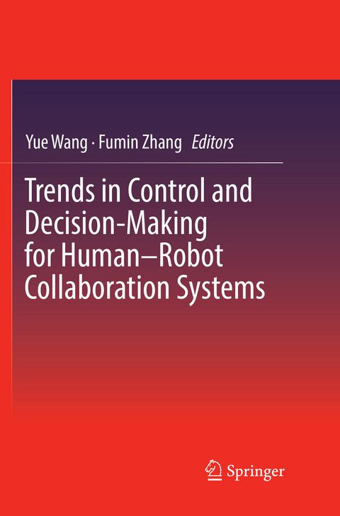 Trends in Control and Decision-Making for Human–Robot Collaboration Systems - 