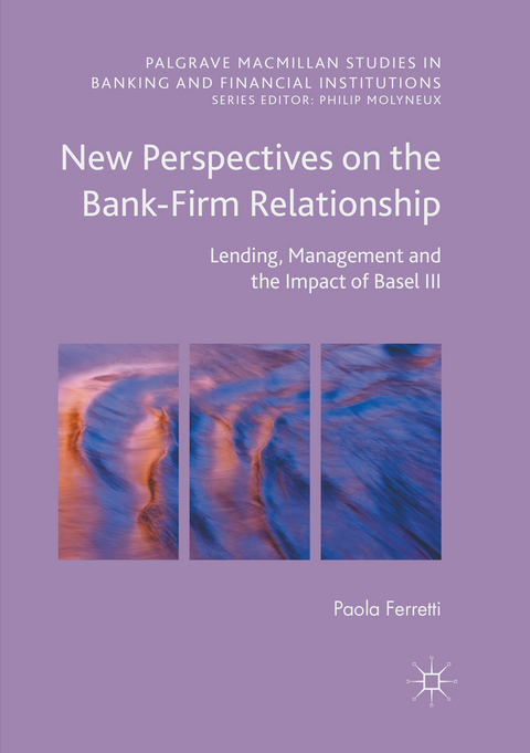 New Perspectives on the Bank-Firm Relationship - Paola Ferretti