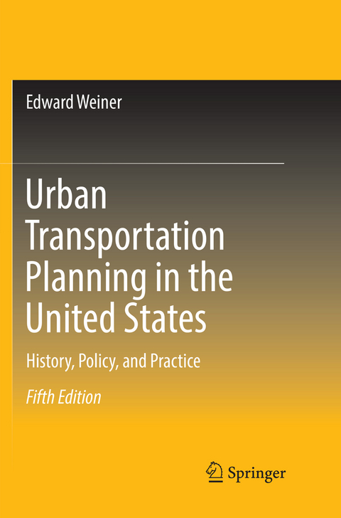 Urban Transportation Planning in the United States - Edward Weiner