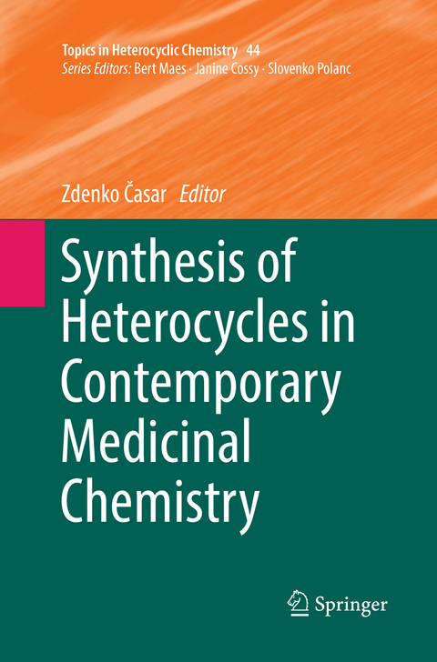 Synthesis of Heterocycles in Contemporary Medicinal Chemistry - 
