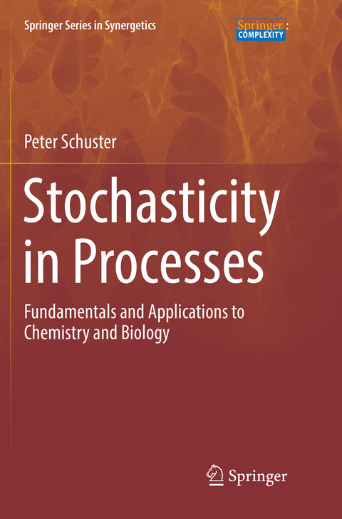 Stochasticity in Processes - Peter Schuster