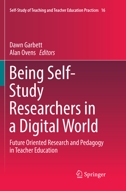 Being Self-Study Researchers in a Digital World - 