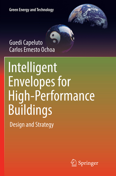 Intelligent Envelopes for High-Performance Buildings - Guedi Capeluto, Carlos Ernesto Ochoa