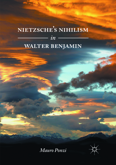 Nietzsche’s Nihilism in Walter Benjamin - Mauro Ponzi