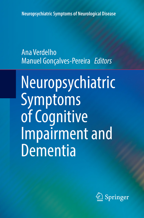 Neuropsychiatric Symptoms of Cognitive Impairment and Dementia - 