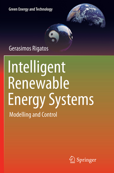Intelligent Renewable Energy Systems - Gerasimos Rigatos