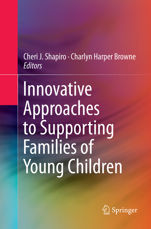 Innovative Approaches to Supporting Families of Young Children - 