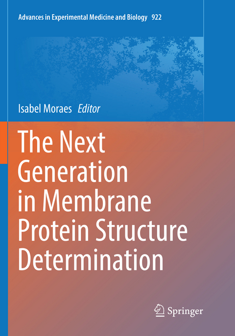 The Next Generation in Membrane Protein Structure Determination - 