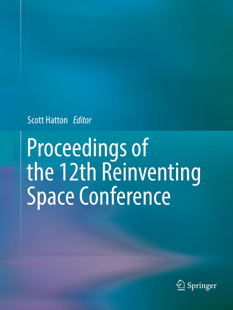 Proceedings of the 12th Reinventing Space Conference - 